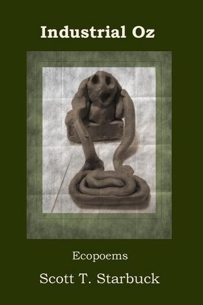 Industrial Oz: Ecopoems