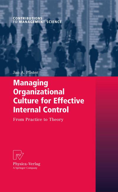 Managing Organizational Culture for Effective Internal Control