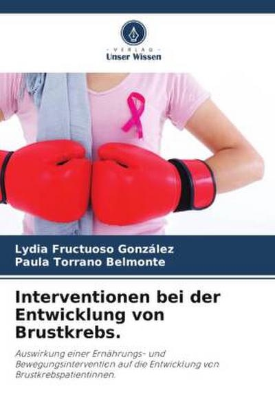 Interventionen bei der Entwicklung von Brustkrebs.