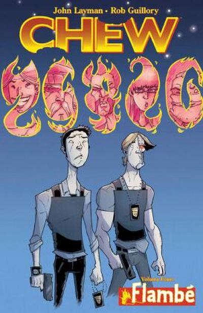 Chew Volume 4: Flambé
