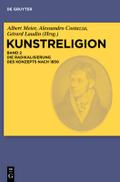 Kunstreligion - Die Radikalisierung des Konzepts nach 1850