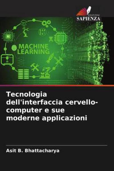 Tecnologia dell’interfaccia cervello-computer e sue moderne applicazioni