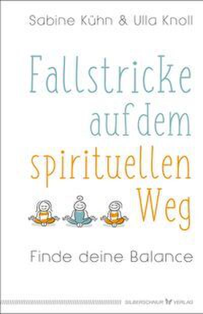 Fallstricke auf dem spirituellen Weg