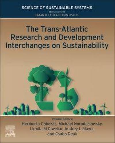 The Trans-Atlantic Research and Development Interchanges on Sustainability