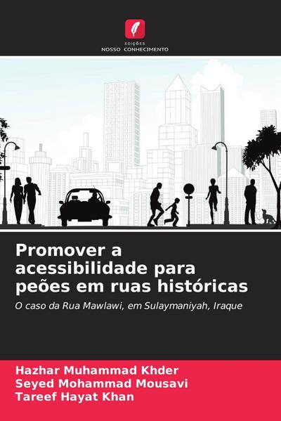 Promover a acessibilidade para peões em ruas históricas