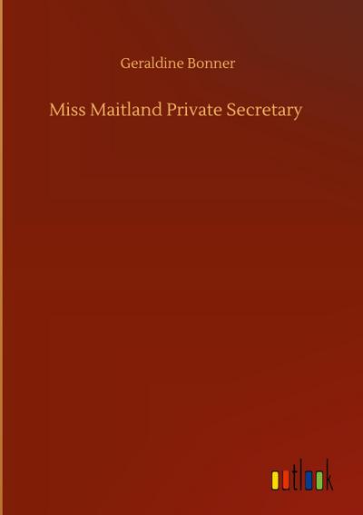 Miss Maitland Private Secretary