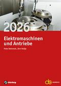 Jahrbuch für Elektromaschinenbau + Elektronik / Jahrbuch für Elektromaschinen und Antriebe 2026
