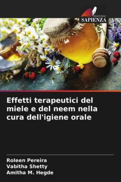 Effetti terapeutici del miele e del neem nella cura dell’igiene orale