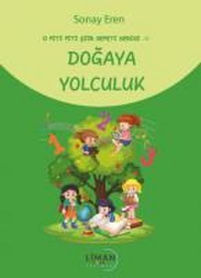 O Piti Piti Siir Sepeti Serisi 5 - Dogaya Yolculuk