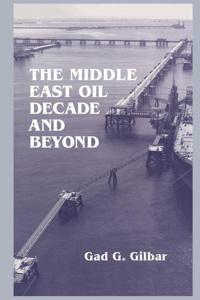 The Middle East Oil Decade and Beyond