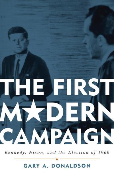Donaldson, G: First Modern Campaign