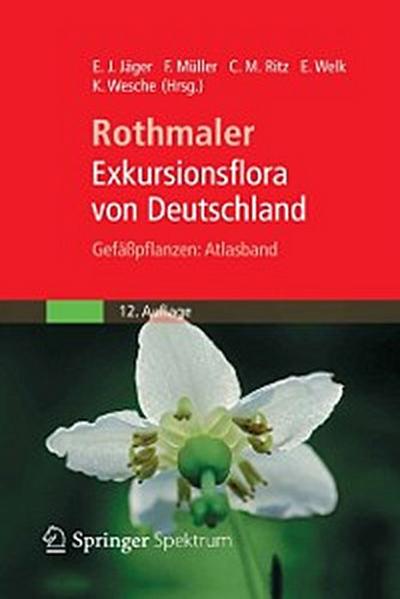 Rothmaler - Exkursionsflora von Deutschland, Gefäßpflanzen: Atlasband