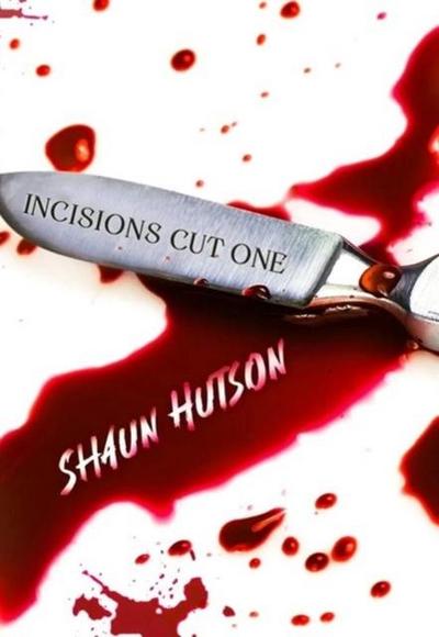 Incisions - Cut One