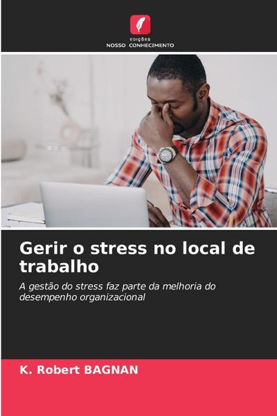 Gerir o stress no local de trabalho