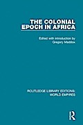The Colonial Epoch in Africa