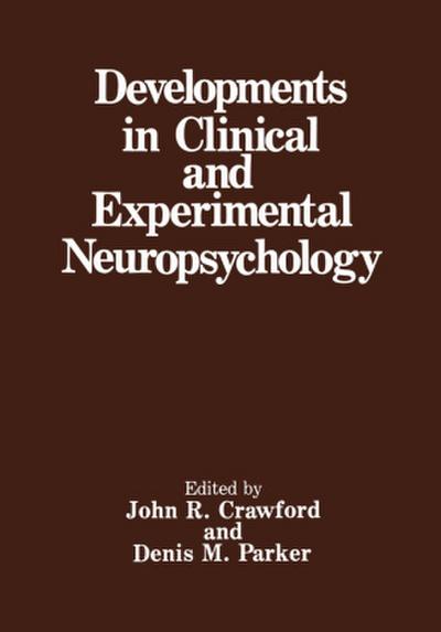 Developments in Clinical and Experimental Neuropsychology