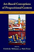 Act-Based Conceptions of Propositional Content