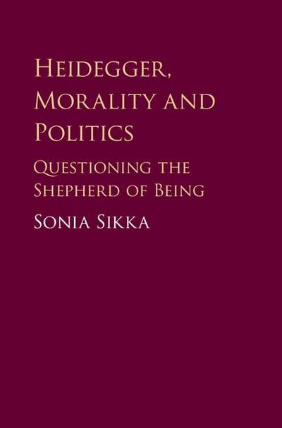 Heidegger, Morality and Politics