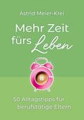 Mehr Zeit fürs Leben