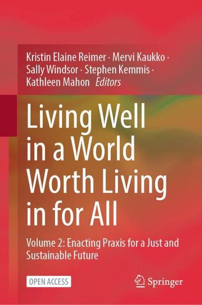 Living Well in a World Worth Living in for All