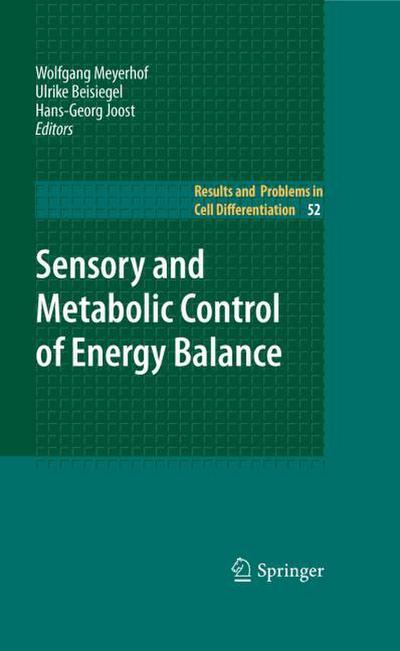 Sensory and Metabolic Control of Energy Balance
