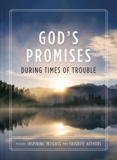 God’s Promises During Times of Trouble