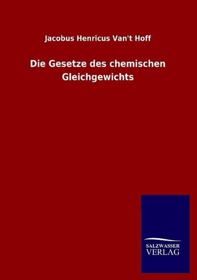 Die Gesetze des chemischen Gleichgewichts