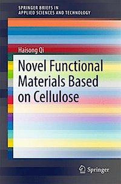 Novel Functional Materials Based on Cellulose