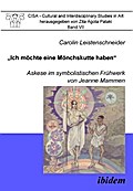 Ich möchte eine Mönchskutte haben. Askese im symbolistischen Frühwerk von Jeanne Mammen