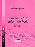 Souvenirs d’un enfant de Paris