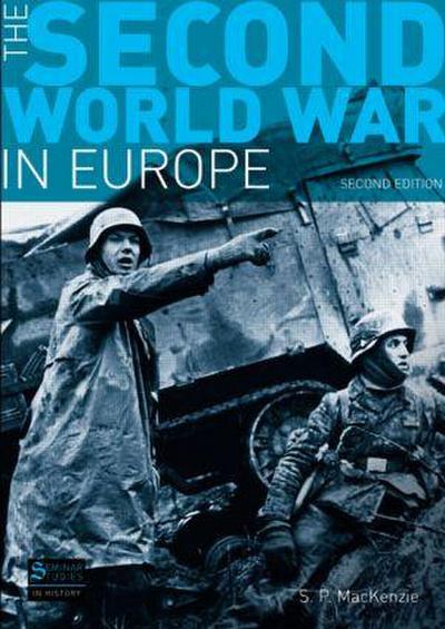 The Second World War in Europe (Seminar Studies in History) [Taschenbuch] by ...
