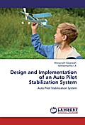 Design and Implementation of an Auto Pilot Stabilization System