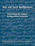 Auf auf nach Bethlehem für Erzähler und Blockflöten-Ensemble