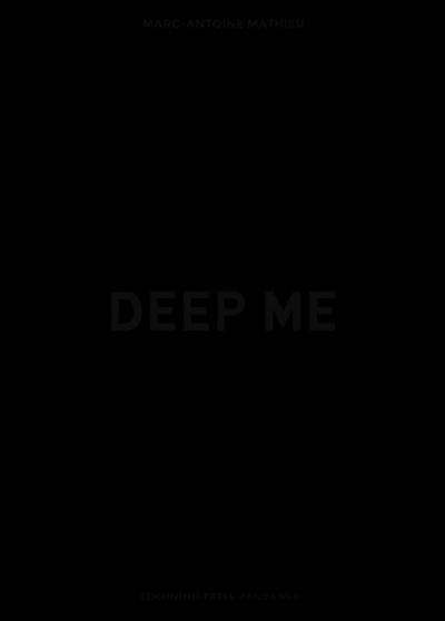 Deep me