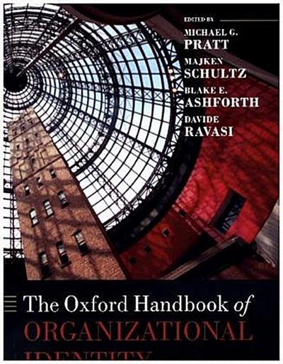 The Oxford Handbook of Organizational Identity