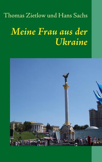 Meine Frau aus der Ukraine