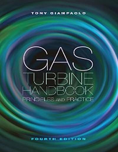 Gas Turbine Handbook: Principles & Practice, Fourth Edition