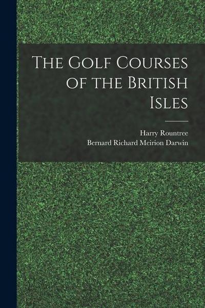The Golf Courses of the British Isles
