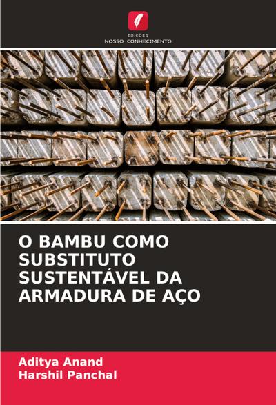 O BAMBU COMO SUBSTITUTO SUSTENTÁVEL DA ARMADURA DE AÇO