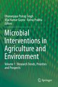 Microbial Interventions in Agriculture and Environment