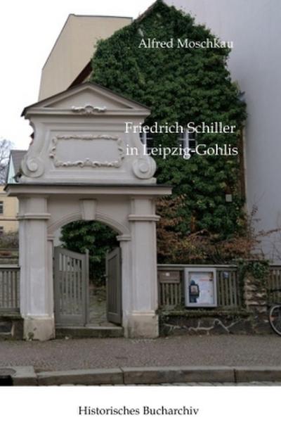 Friedrich Schiller in Leipzig-Gohlis