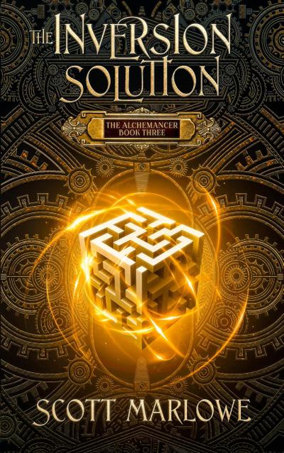 The Inversion Solution (The Alchemancer, #3)