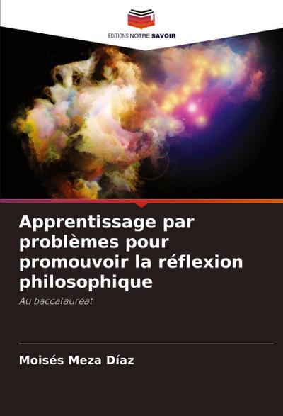Apprentissage par problèmes pour promouvoir la réflexion philosophique