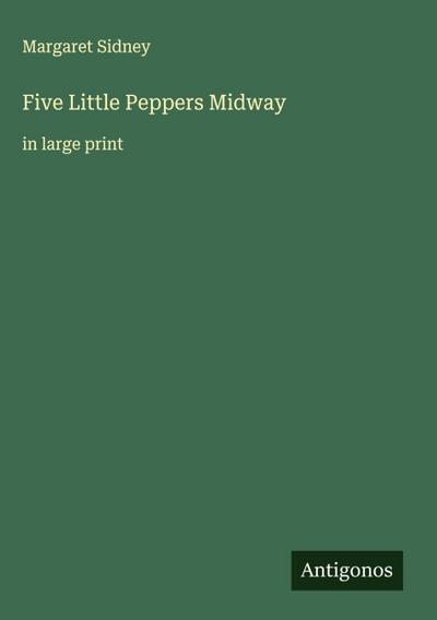 Five Little Peppers Midway
