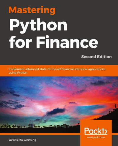 Mastering Python for Finance - Second Edition