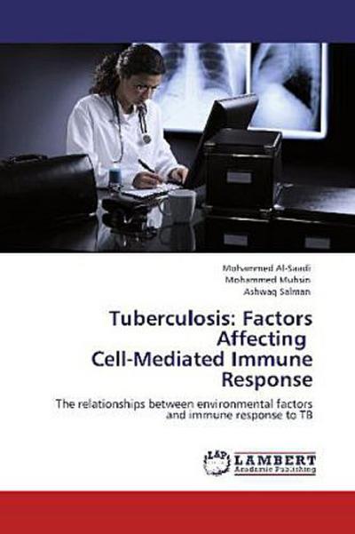 Tuberculosis: Factors Affecting Cell-Mediated Immune Response