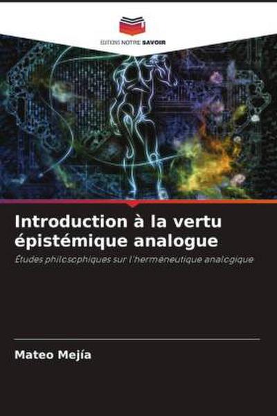 Introduction à la vertu épistémique analogue
