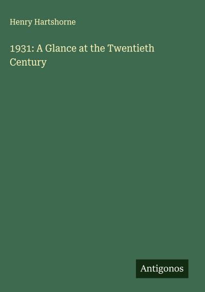 1931: A Glance at the Twentieth Century