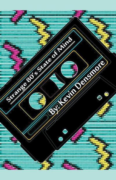Strange 80’s State of Mind