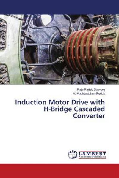 Induction Motor Drive with H-Bridge Cascaded Converter